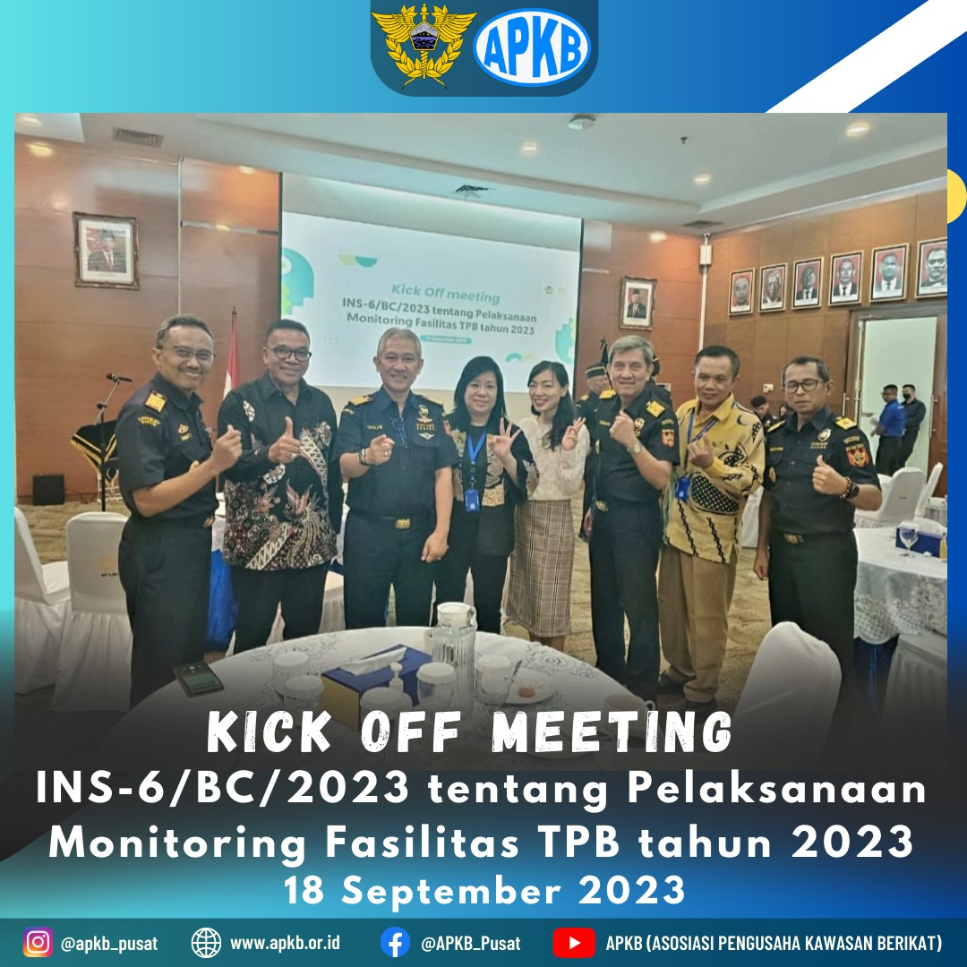 Read more about the article Kick Off Meeting ‘INS-6/BC/2023 tentang Pelaksanaan Monitoring Fasilitas TPB Tahun 2023’